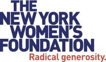 A logo reads 'The New York Women's Foundation. Radical generosity.'