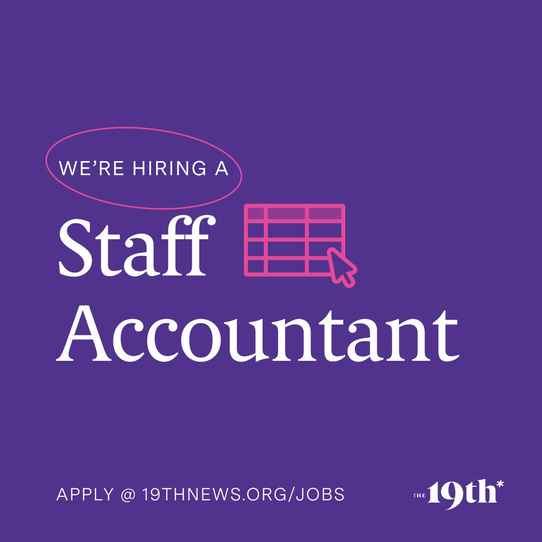 Apply To Be The 19th S Staff Accountant The 19th   Hiring StaffAccountant Post IG V1 1 