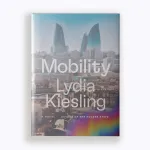 The cover of author Lydia Kielsing's book titled Mobility.