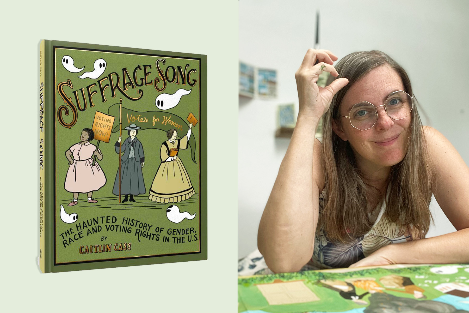 Diptych of Caitlin Cass's graphic nonfiction book "Suffrage Song" on the left and the author's portrait on the right. She is seen smiling and painting.