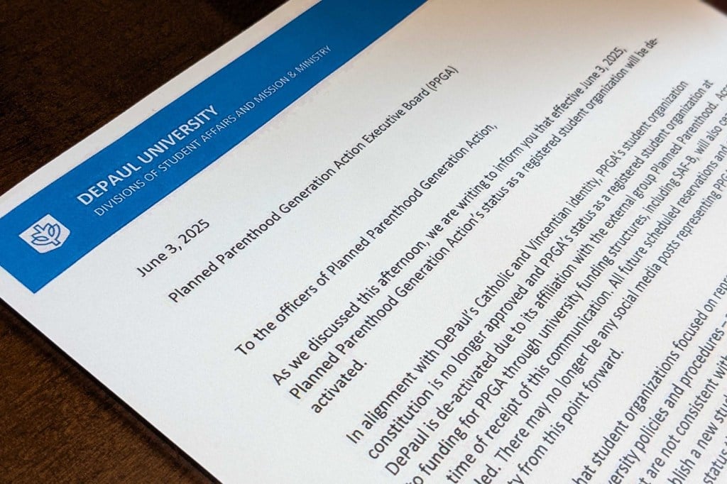 Planned Parenthood Generation Action, the DePaul University student group, received a letter from the university in June informing them that they were being “deactivated” as a registered student group.