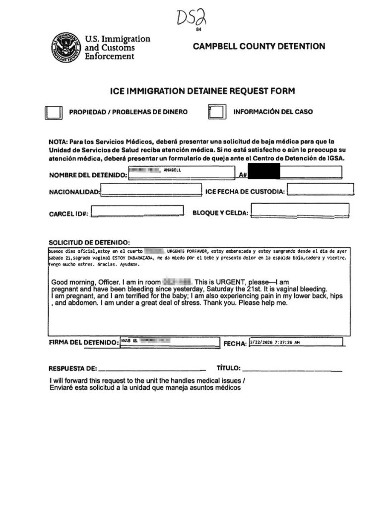 A copy of an ICE immigration detainee request form detailing the miscarriage experience.