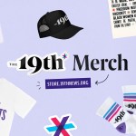 Illustration promoting The 19th merchandise store on a light purple background, surround by the brand asterisk, black hat, socks and a t-shirt