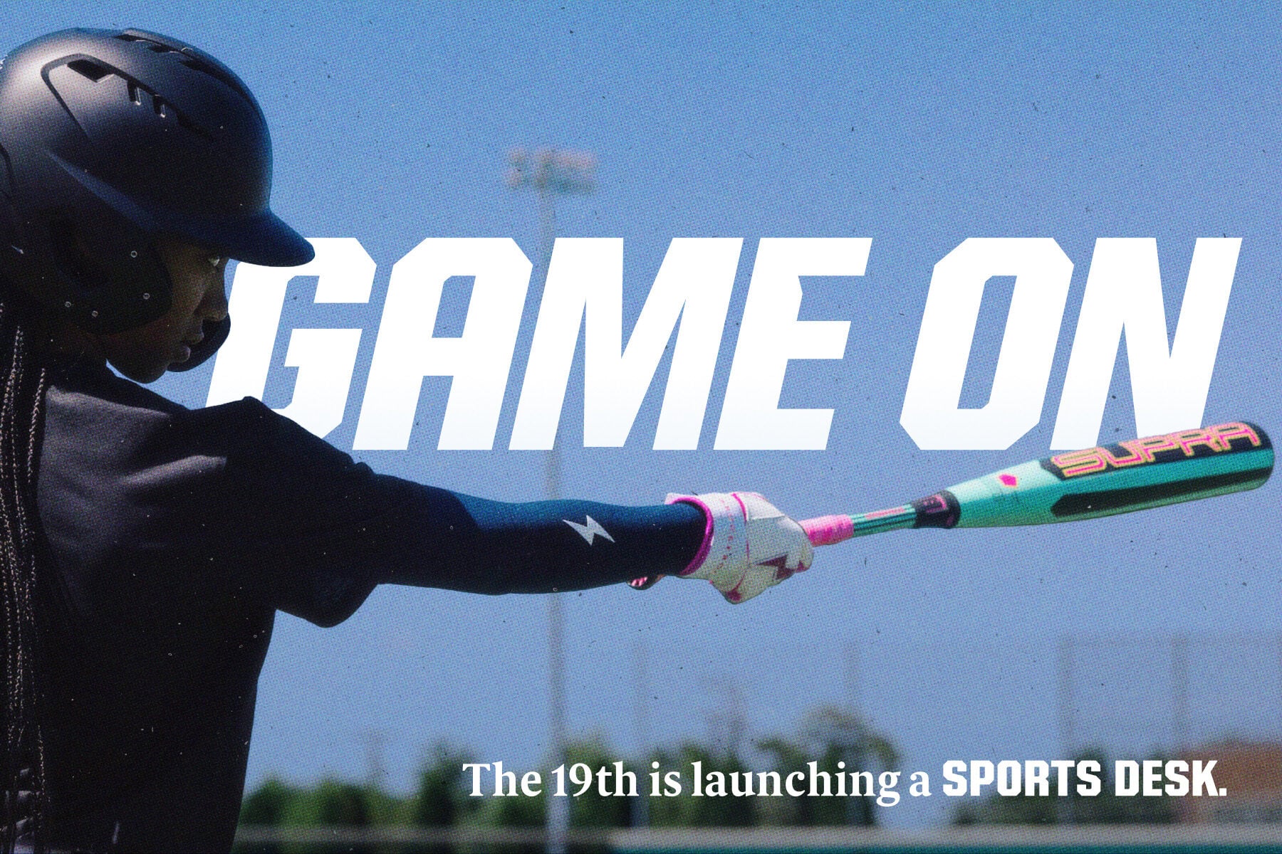 Game on: The 19th is launching a sports desk